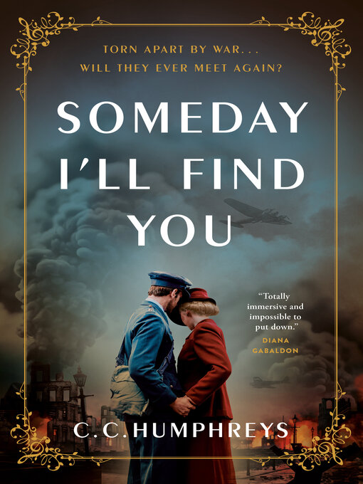 Title details for Someday I'll Find You by C.C. Humphreys - Wait list